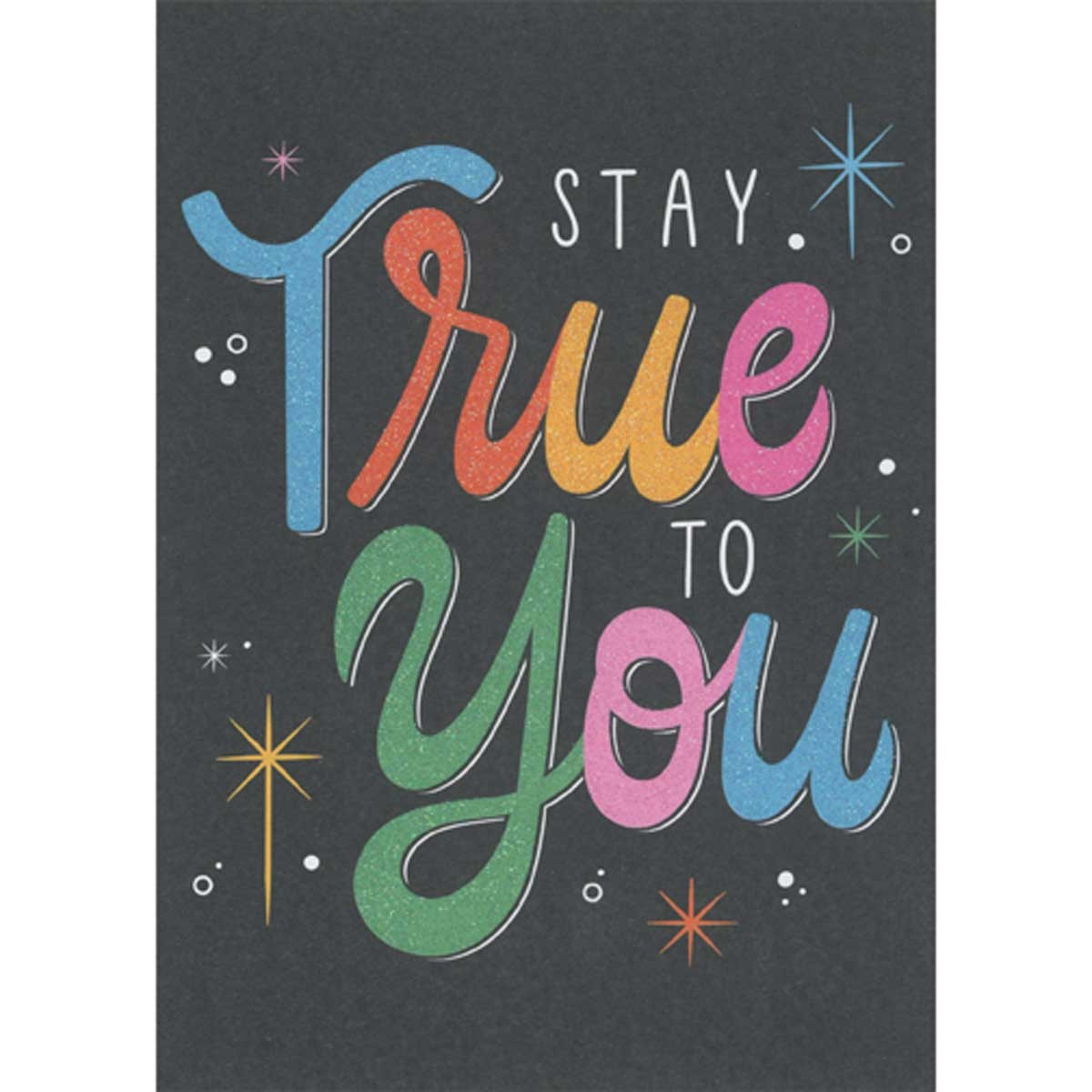 Stay True to You Sparkling Colorful Letters Stars on Black Graduation Card