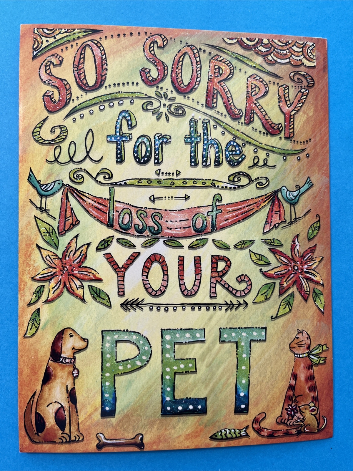 Leanin Tree sorry loss of your pet (any Pet) our time with our friends r 2 brief