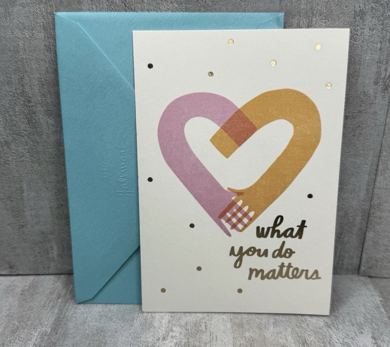 What You Do Matters A Lot Greeting Card 5″x7″ with Envelope Hallmark Good Mail