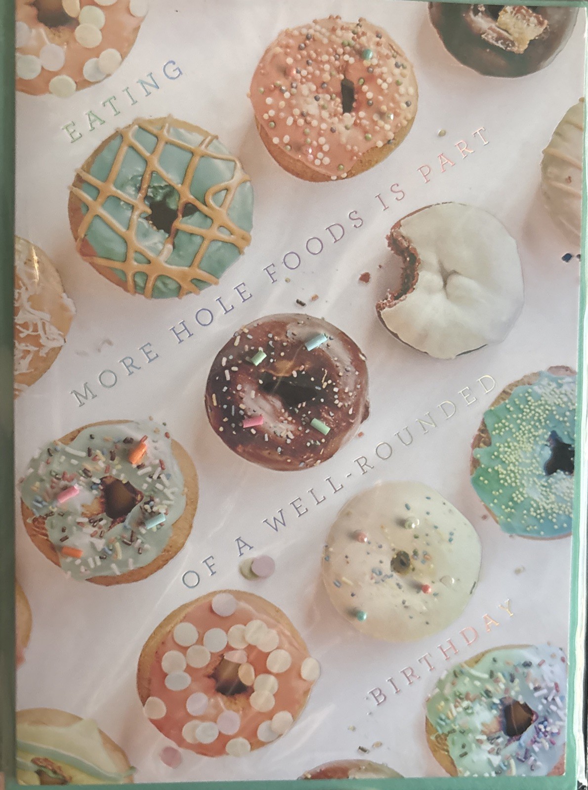 Papyrus~Birthday~Donuts~Eating Hole Foods Is Part Of A Well-Rounded Birthday