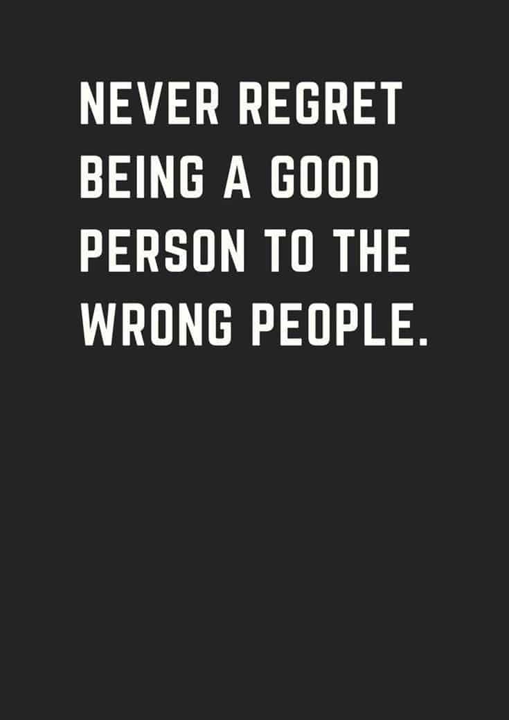 funny inspirational quotes on people never regret