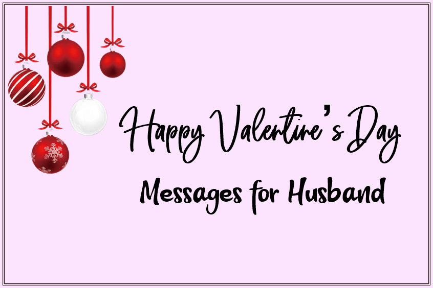 Valentine’s Day Messages For Husband