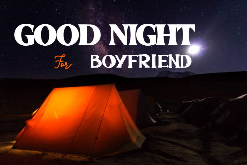Read more about the article 65 Good Night For Boyfriend – Wishes, Greetings, Pictures