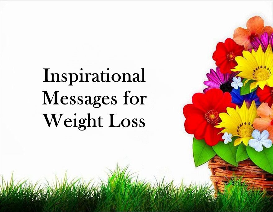 Weight Loss Messages And Inspirational Quotes For Motivation To Lose Weight 880