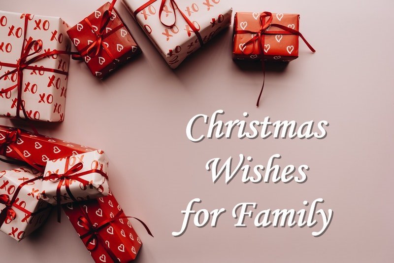 Heartfelt Christmas Wishes For Family What To Write In Blessed Christm