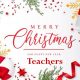 Merry Christmas Wishes For Teachers Thoughtful Xmas Messages For A Teacher