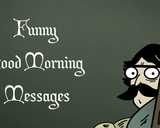 Best Funny Good Morning Messages The Most Humorous Greetings