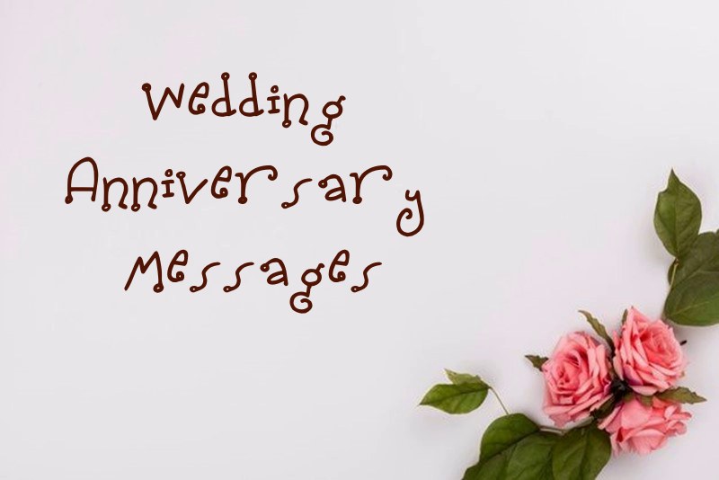Wedding Anniversary Messages What To Say On Your Anniversary
