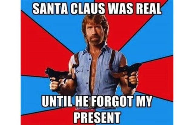 santa claus was real until he forgot my present funny merry christmas memes