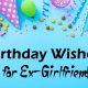 birthday wishes for ex girlfriend happy birthday ex girlfriend
