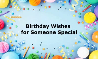 Birthday Wishes for Someone Special to Make Their Day Special