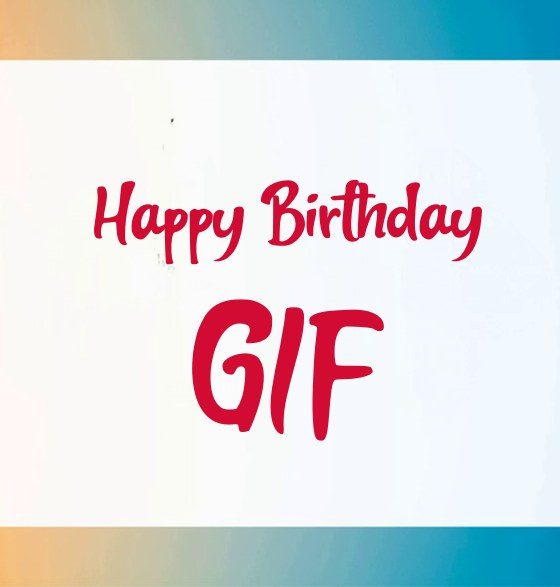 Happy Birthday GIF Images Animated Birthday Wishes GIF