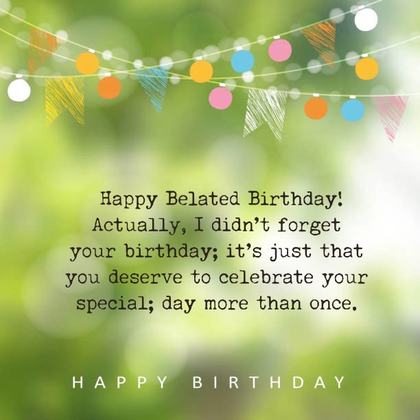 short and sweet Funny Belated Birthday Wishes and birthday Images