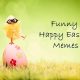 Funny Happy Easter Memes Religious Funny Memes