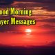 Powerful Good Morning Prayer Messages Blessings Good Morning Quotes