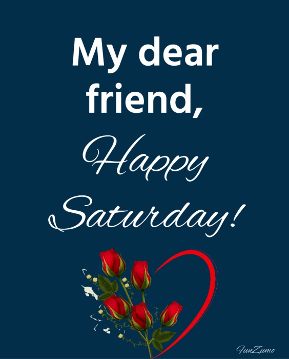 Saturday Morning Wishes For Friends