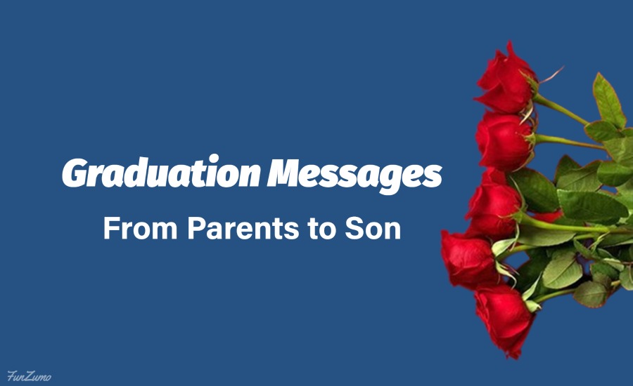 Proud Graduation Messages From Parents to Son