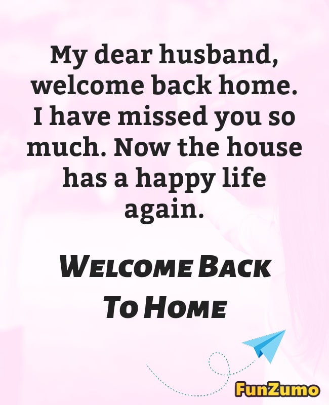 Welcome Back Home Messages For Boyfriend
