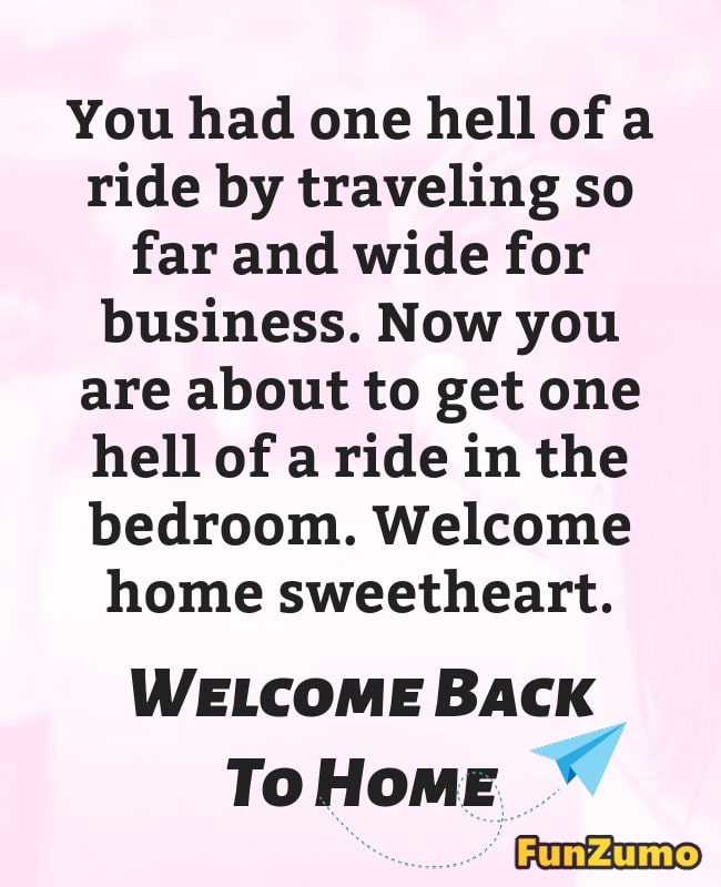 Welcome back home messages for husband