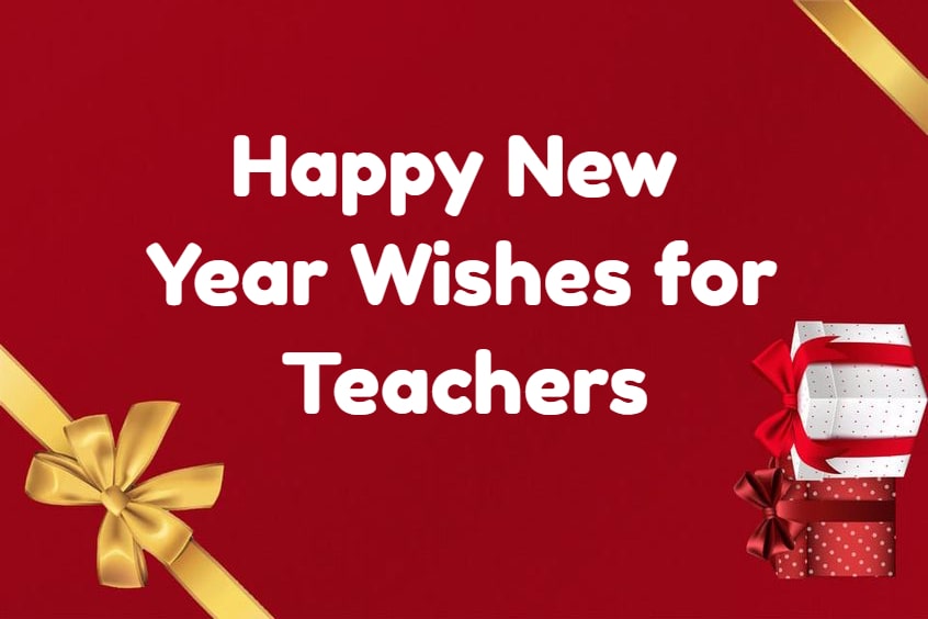 Happy New Year Wishes for Teachers Quotes and Messages